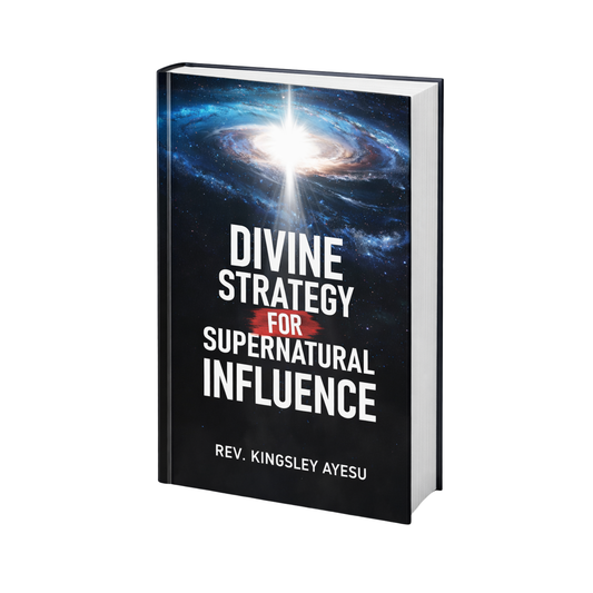 Divine Strategy for Supernatural Influence